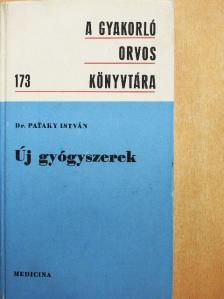 Dr. Pataky István - Új gyógyszerek [antikvár]