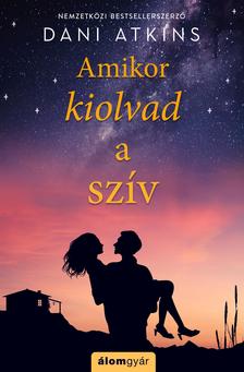 Dani Atkins - Amikor kiolvad a szív [szépséghibás]