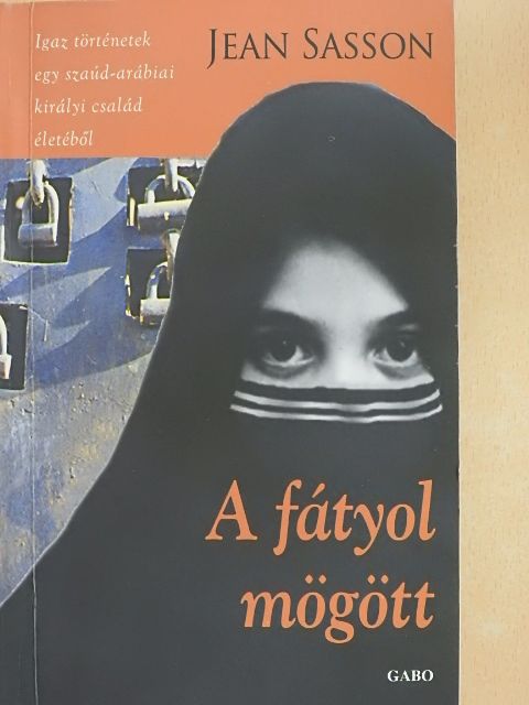 Jean Sasson - A fátyol mögött [antikvár]
