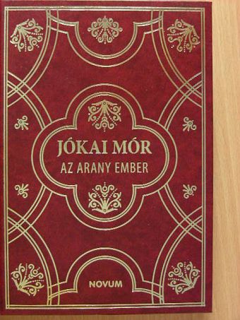 Jókai Mór - Az arany ember [antikvár]