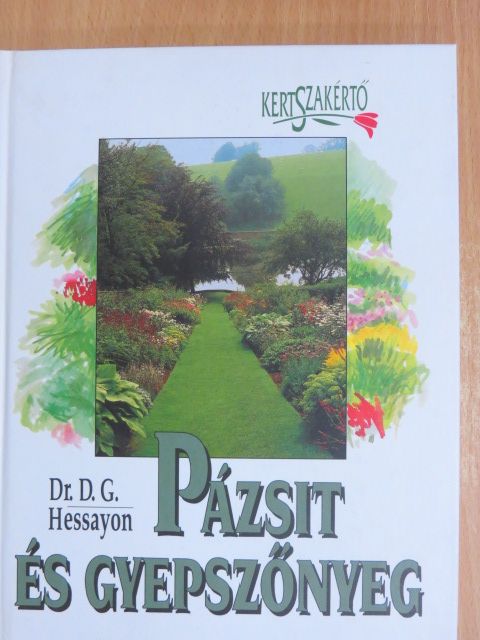 Dr. D. G. Hessayon - Pázsit és gyepszőnyeg [antikvár]