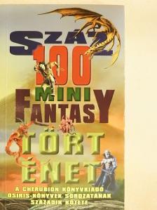 Allen Newman - 100 mini fantasy történet [antikvár]
