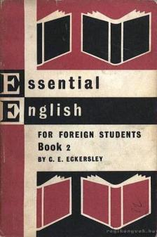 ECKERSLEY, C.E. - Essential English for Foreign Students Book 2 [antikvár]