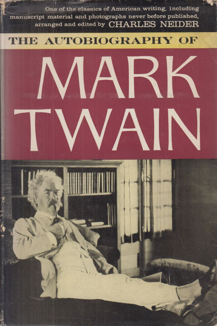 Charles Neider - The Autobiography of Mark Twain [antikvár]