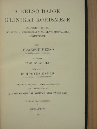 Dr. Jaksch Rezső - A belső bajok klinikai kórisméje [antikvár]