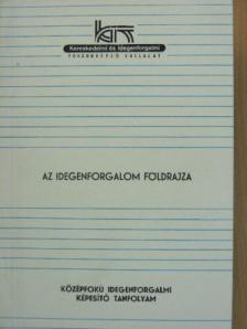 Dr. Nagy Gyula - Az idegenforgalom földrajza [antikvár]