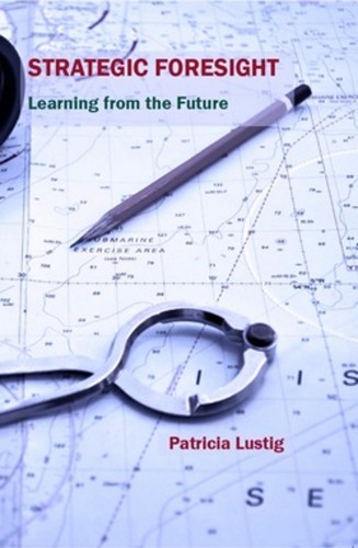 Lustig Patricia - Strategic Foresight - Learning from the Future [eKönyv: epub, mobi]