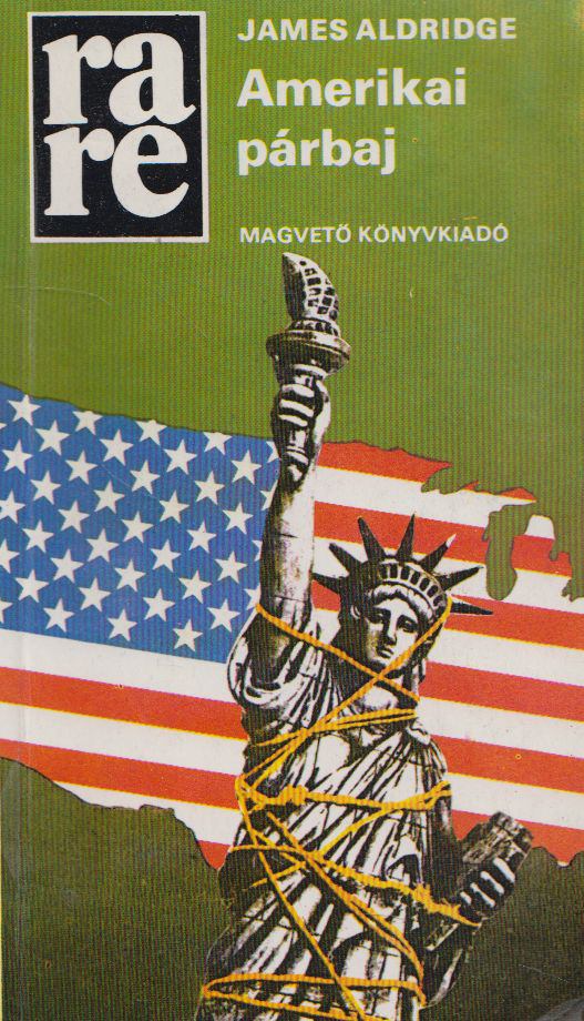 Aldridge, James - Amerikai párbaj [antikvár]