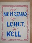 Szergej Obrazcov - Így nem szabad, így lehet, így kell [antikvár]