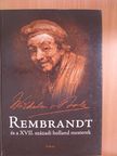 Wilhelm von Bode - Rembrandt és a XVII. századi holland mesterek [antikvár]
