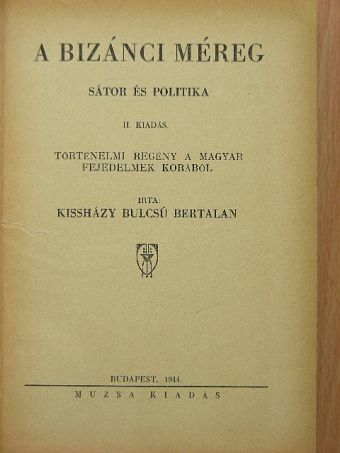 Kissházy Bulcsú Bertalan - A bizánci méreg [antikvár]