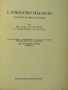 Dr. th. H. Van de Velde - A tökéletes házasság [antikvár]