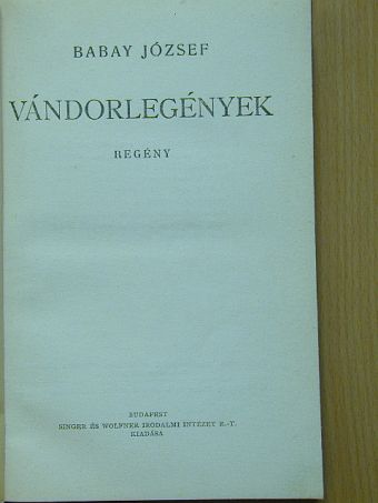 Babay József - Vándorlegények [antikvár]