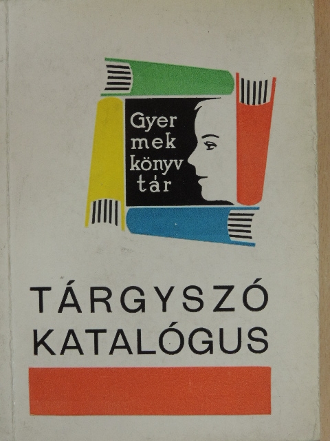 Csomor Tibor - Tárgyszókatalógus a gyermekkönyvtárak kézikönyvtárához [antikvár]
