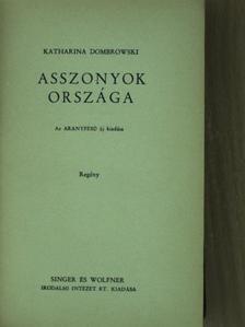 Katharina Dombrowski - Asszonyok országa [antikvár]