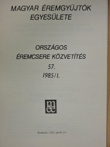 Kuszler István - Magyar Éremgyűjtők Egyesülete Országos éremcsere közvetítés 1985/1 [antikvár]