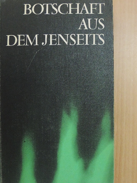 Hermann Schreiber - Botschaft aus dem Jenseits [antikvár]