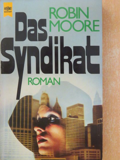 Robin Moore - Das Syndikat [antikvár]