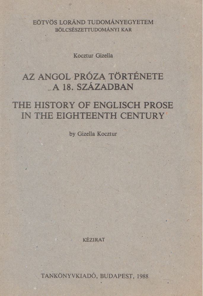 Kocztur Gizella - Az angol próza története a 18. században [antikvár]