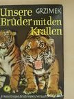 Bernhard Grzimek - Unsere Brüder mit den Krallen [antikvár]