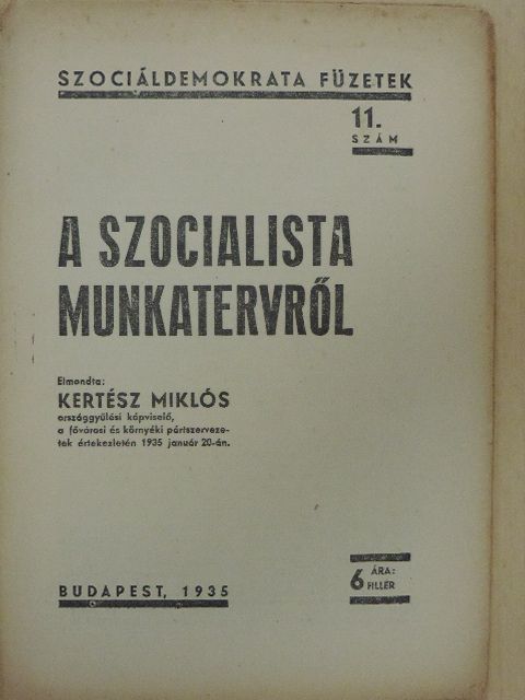 Kertész Miklós - A szocialista munkatervről [antikvár]