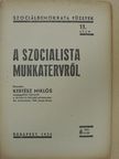 Kertész Miklós - A szocialista munkatervről [antikvár]