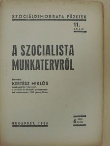 Kertész Miklós - A szocialista munkatervről [antikvár]