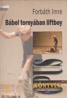 Forbáth Imre - Bábel tornyában liftboy [antikvár]