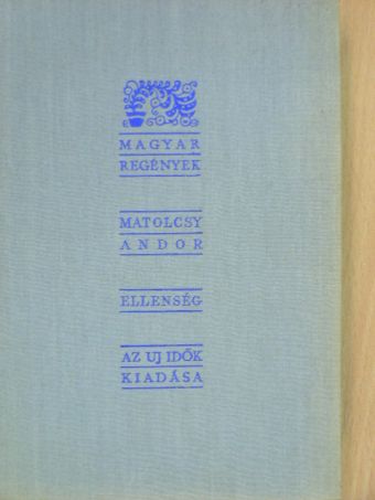 Matolcsy Andor - Ellenség [antikvár]
