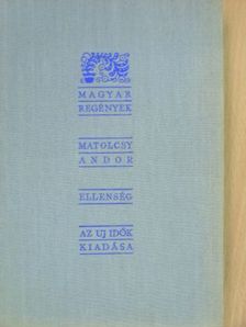 Matolcsy Andor - Ellenség [antikvár]