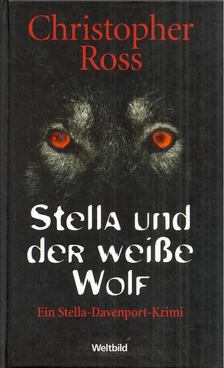 Christopher Ross - Stella und der weisse Wolf [antikvár]