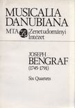 SAS ÁGNES - Joseph Bengraf (1745-1791): Six Quartets [antikvár]