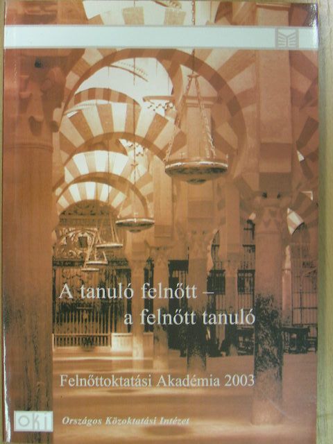 Csorna Gyula - A tanuló felnőtt - a felnőtt tanuló [antikvár]
