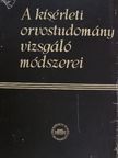 Dr. Barka Tibor - A kísérleti orvostudomány vizsgáló módszerei V. (töredék) [antikvár]