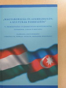 Ács Pál - "Magyarország és Azerbajdzsán: A kultúrák párbeszéde" [antikvár]