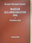 Dr. Berényi Sándor - Magyar államigazgatási jog [antikvár]