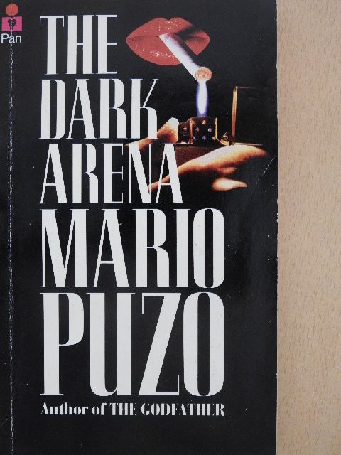 Mario Puzo - The Dark Arena [antikvár]