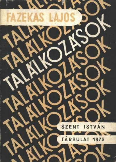 Fazekas Lajos - Találkozások [antikvár]