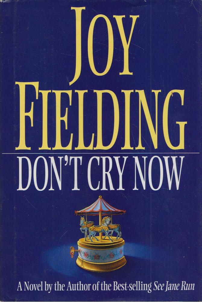 Fielding, Joy - Don't Cry Now [antikvár]