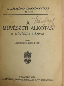 Dr. Alszeghy Zsolt - A művészeti alkotás [antikvár]