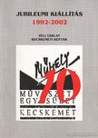 ifj. Gyergyádesz László - Jubileumi kiállítás 1992-2002 Téli Tárlat Kecskeméti Képtár [antikvár]