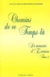GIVAUDAN, ANNE - MEUROIS, DANIEL - Chemins de ce Temps-lá - De mémoire d'Essénien Tome 2 [antikvár]