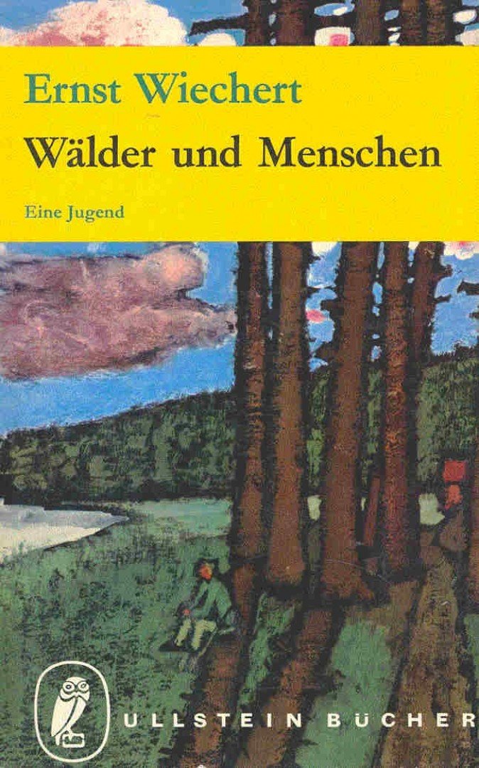 WIECHERT, ERNST - Wälder und Menschen [antikvár]