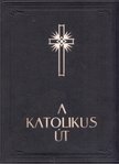 Possonyi László - A katolikus út [antikvár]