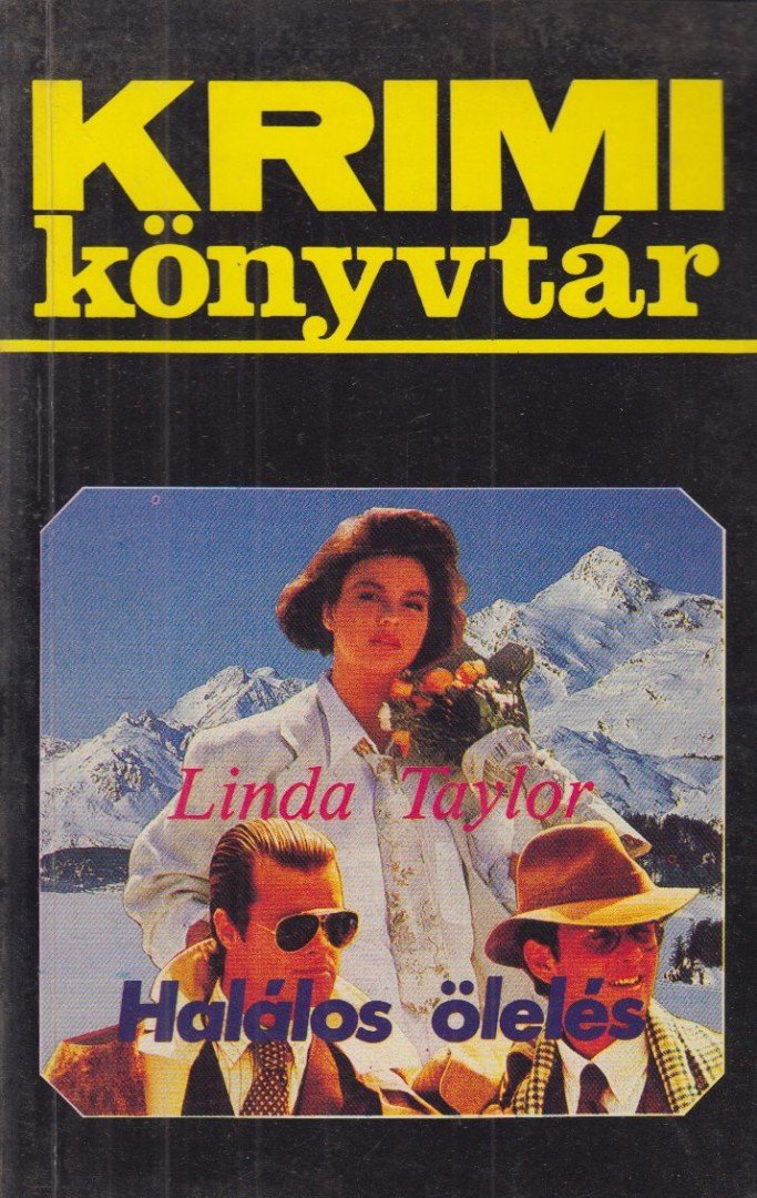 Linda Taylor - Halálos ölelés [antikvár]