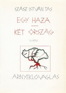 SZÁSZ ISTVÁN TAS - Egy haza - két ország IV. kötet (dedikált) [antikvár]