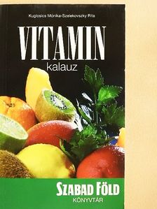 Kuglosics Mónika - Vitamin kalauz [antikvár]