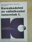 Horváthné Herbáth Mária - Kereskedelmi és vállalkozási ismeretek I. [antikvár]