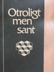 Carol Alway - Otroligt men sant [antikvár]