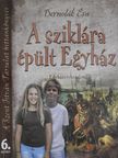 Bernolák Éva - A sziklára épült Egyház 6. [antikvár]